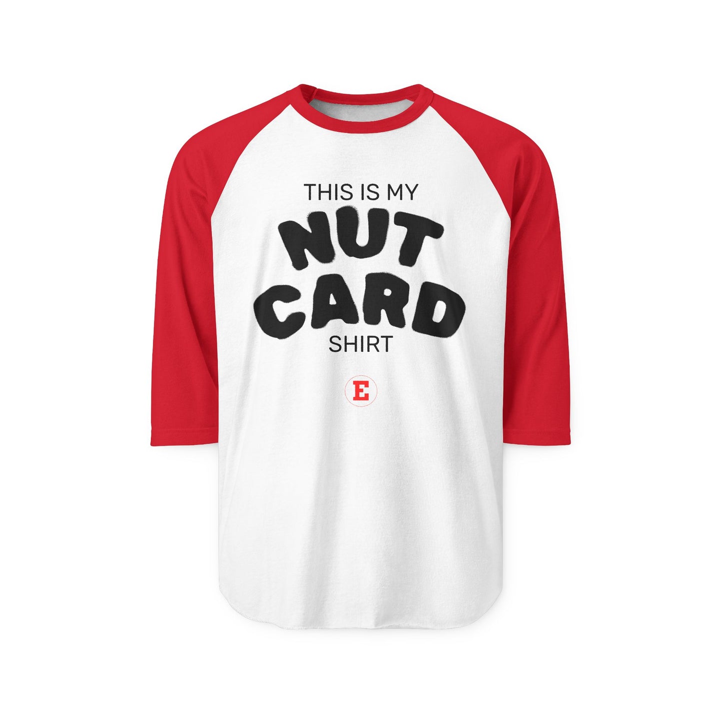 "This Is My Nut Card" Baseball Tee
