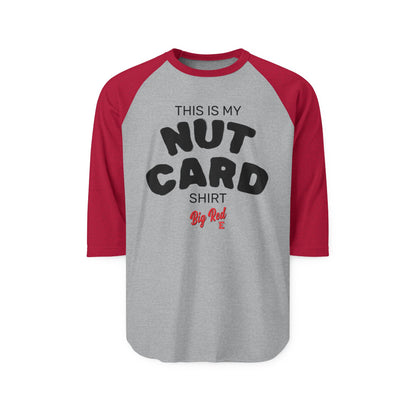 "This Is My Nut Card Shirt" Baseball Tee